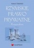 Okładka książki Rzymskie prawo prywatne. Kompendium Antoni Dębiński