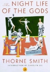 Okładka książki The Night Life of the Gods James Thorne Smith