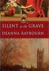 Okładka książki Silent in the Grave Deanna Raybourn