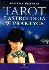 Tarot i astrologia w praktyce