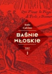 Okładka książki Baśnie włoskie. Tom 1 Italo Calvino