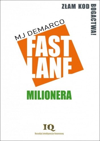 Okładka książki Fastlane Milionera MJ DeMarco