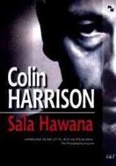 Okładka książki Sala Hawana Colin Harrison