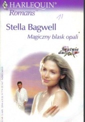 Okładka książki Magiczny blask opali Stella Bagwell