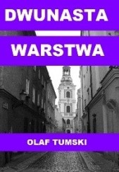 Okładka książki Dwunasta warstwa Olaf Tumski