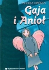 Okładka książki Gaja i Anioł Monika Lipińska
