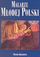 Okładka książki Malarze Młodej Polski Stefania Kozakowska