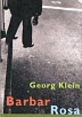 Okładka książki Barbar Rosa. Eine Detektivgeschichte Georg Klein