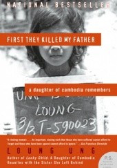 Okładka książki First They Killed My Father Loung Ung