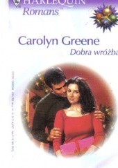 Okładka książki Dobra wróżba Carolyn Greene
