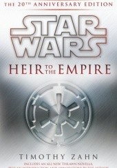 Okładka książki Heir to the Empire: The 20th Anniversary Edition Timothy Zahn