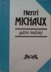 Okładka książki Gdzie indziej Henri Michaux