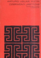 Okładka książki Czerwony jastrząb Arturo Uslar Pietri