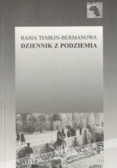 Okładka książki Dziennik z podziemia Basia Temkin-Bermanowa