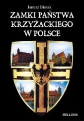Zamki Państwa Krzyżackiego w Polsce