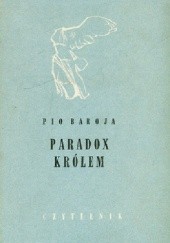 Okładka książki Paradox królem Pio Baroja