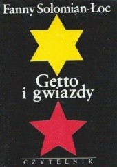 Okładka książki Getto i gwiazdy Fanny Sołomian-Łoc