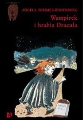 Okładka książki Wampirek i hrabia Dracula Angela Sommer-Bodenburg