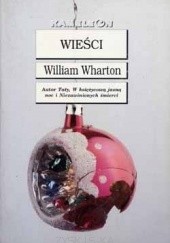 Okładka książki Wieści William Wharton