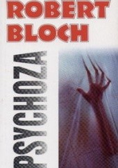 Okładka książki Psychoza Robert Bloch