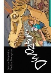 Okładka książki Dinozaury !!! Paulina Sroczyńska, Justyna Święcicka