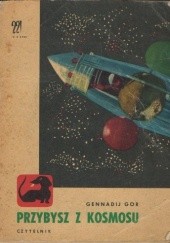 Okładka książki Przybysz z Kosmosu Gennadij Gor