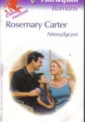 Okładka książki Nierozłączni Rosemary Carter