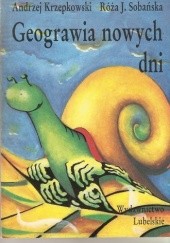 Okładka książki Geograwia nowych dni Andrzej Krzepkowski, Róża J. Sobańska