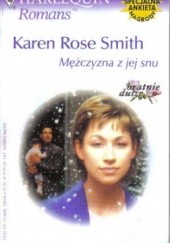 Okładka książki Mężczyzna z jej snu Karen Rose Smith