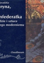 Okładka książki Peleryna, tren i konfederatka. O modzie i sztuce polskiego modernizmu Anna Sieradzka