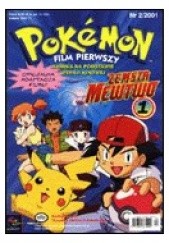 Okładka książki Pokemon film pierwszy: Zemsta Mewtwo, cz 1 Redakcja magazynu Pokemon