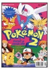 Okładka książki Pokemon 2: Uwierz w swoją siłę, cz 3 Redakcja magazynu Pokemon