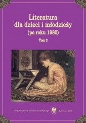 Okładka książki Literatura dla dzieci i młodzieży (po roku 1980) Krystyna Heska-Kwaśniewicz