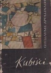 Okładka książki Kubiści: rozważania estetyczne Guillaume Apollinaire