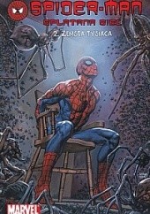 Okładka książki Spider-man - Splątana sieć: Zemsta Tysiąca Garth Ennis, John McCrea