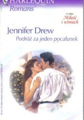 Okładka książki Podróż za jeden pocałunek Jennifer Drew