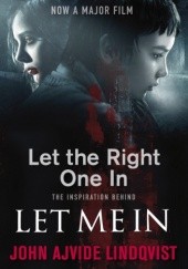 Okładka książki Let the Right One in John Ajvide Lindqvist