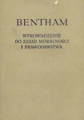 Okładka książki Wprowadzenie do zasad moralności i prawodawstwa Jeremy Bentham