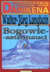 Okładka książki Bogowie-astronauci Walter-Jörg Langbein