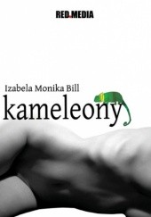 Okładka książki Kameleony Izabela Monika Bill