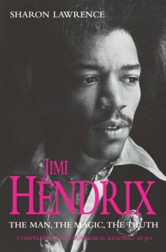Okładka książki Jimi Hendrix. The Man, the Magic, the Truth Sharon Lawrence