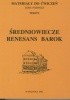 Okładka książki Średniowiecze, renesans, barok Andrzej Fabianowski,&nbsp;Piotr Garncarek,&nbsp;Andrzej Krzysztof Guzek,&nbsp;Seweryn Kuśmierczyk,&nbsp;Ewa Paczoska,&nbsp;Katarzyna Sałkiewicz,&nbsp;Jan Slaski,&nbsp;Danuta Sosnowska,&nbsp;Mikołaj Szymański,&nbsp;Danuta Ulicka,&nbsp;Krystyna Waszakowa,&nbsp;Elżbieta Wichrowska