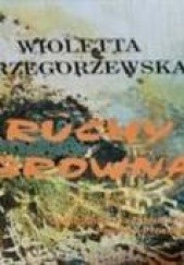 Okładka książki Ruchy Browna Wioletta Grzegorzewska