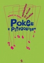 Okładka książki Poker z Pitagorasem. Matematyka za milion dolarów Marcus du Sautoy