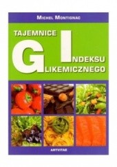 Okładka książki Tajemnice indeksu glikemicznego Michel Montignac
