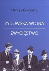 Okładka książki Żydowska wojna. Zwycięstwo Henryk Grynberg