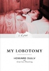 Okładka książki My lobotomy Howard Dully