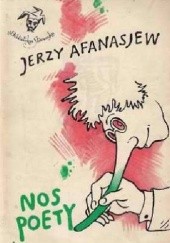 Okładka książki Nos poety Jerzy Afanasjew