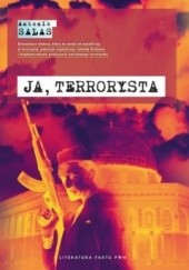 Okładka książki Ja, terrorysta Antonio Salas