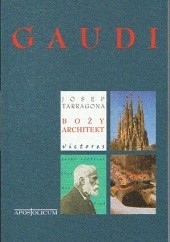 Okładka książki Gaudi. Boży architekt Josep Tarragona